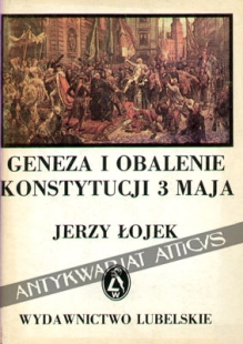 Geneza i obalenie Konstytucji 3 Maja. Polityka zagraniczna Rzeczypospolitej 1787-1792