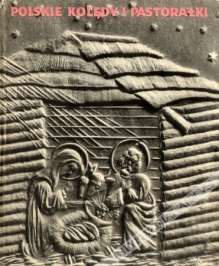 Polskie kolędy i pastorałki. Antologia