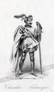 [rycina, ok. 1835-37] Chevalier Teutonique [rycerz krzyżacki]