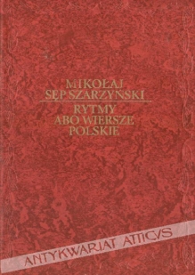 Rytmy abo wiersze polskie po jego śmierci zebrane i wydane [reprint]
