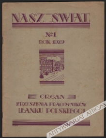 Nasz Świat, rok 1929-1930. Organ Zrzeszenia Pracowników Banku Polskiego [nr 1-7] Nasz Świat, rok 1933, nr 11, listopad