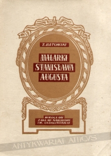 Malarki Stanisława Augusta [egz. z księgozbioru J. Łojka]