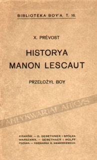 Historya Manon Lescaut i kawalera des Grieux [dedykacja od T. Boya Żeleńskiego !!]