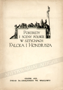 Portrety i sceny polskie w sztychach Falcka i Hondiusza