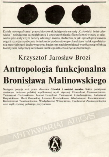 Antropologia funkcjonalna Bronisława Malinowskiego. Problemy metodologiczne