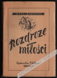 Rozdroże miłości. Dramat w 3-ch aktach