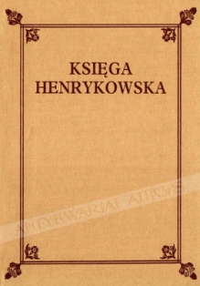 Liber Fundationis Claustri Sancte Marie Virginis in Heinrichow, czyli Księga Henrykowska