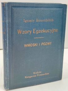 Wzory egzekucyjne według Kodeksu Postępowania Cywilnego. Wnioski i pozwy