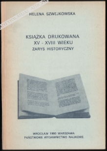 Książka drukowana XV-XVIII wieku. Zarys historyczny