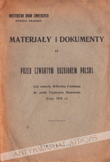 Przed czwartym rozbiorem Polski. List otwarty Wilhelma Feldmana do posła Fryderyka Naumana (Luty 1918 r.)