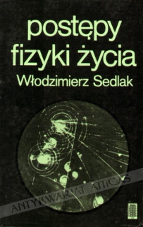 Postępy fizyki życia