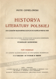 Historja literatury polskiej od czasów najdawniejszych do początków romantyzmu, t. I.
