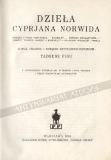 Dzieła Cyprjana Norwida (Drobne utwory poetyckie-poematy-utwory dramatyczne-legendy, nowele, gawędy-przekłady-rozprawy wierszem i prozą)