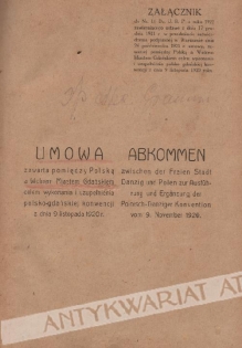 Umowa zawarta pomiędzy Polską a Wolnem Miastem Gdańskiem celem wykonania i uzupełnienia polsko-gdańskiej konwencji z dn. 9 listopada 1920 r. Abkommen zwichen der Freien S. Danzig und Polen zur Ausführung und Erganzüng der Polnisch-Danziger Konvention vom