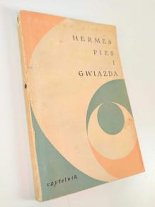 Hermes, pies i gwiazda [pierwsze wydanie]