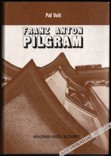 Franz Anton Pilgram (1699-1761)