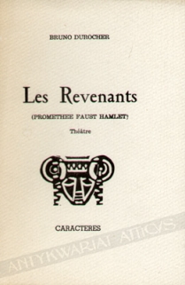 Le Revenants (Promethee Faust Hamlet). Theatre