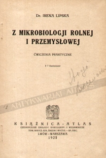 Z mikrobiologji rolnej i przemysłowej ćwiczenia praktyczne