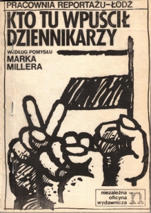 Kto tu wpuścił dziennikarzy  [II obieg]