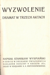 Wyzwolenie. Dramat w trzech aktach