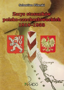 Zarys stosunków polsko-czechosłowackich 1918-1933