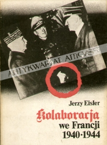 Kolaboracja we Francji 1940-1944