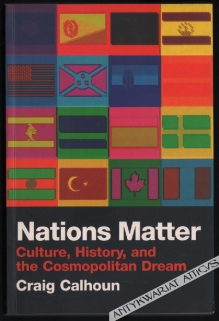 Nations Matter. Culture, History, and the Cosmopolitan Dream
