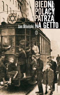 Biedni Polacy patrzą na getto