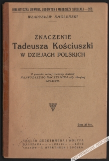 Znaczenie Tadeusza Kościuszki w dziejach polskich
