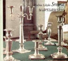 Srebra warszawskie w zbiorach Muzeum Historycznego m.st. Warszawy