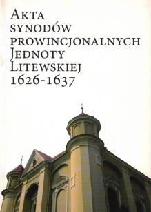 Akta synodów prowincjonalnych Jednoty Litewskiej 1626-1637