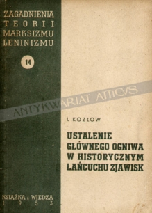 Ustalenie głównego ogniwa w historycznym łańcuchu zjawisk