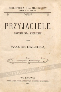 Przyjaciele. Powieść dla młodzieży