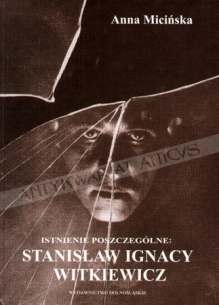 Istnienie Poszczególne: Stanisław Ignacy Witkiewicz