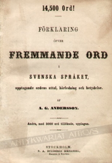 Farklaring ofver fremmande ord i svenska spraaket, upptagande ordens uttal, haarledning och betydelse[Szwedzki słownik wyrazów obcych]