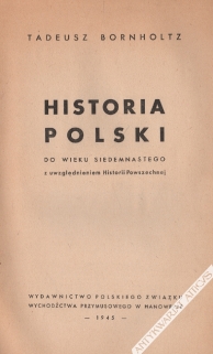 Historia Polski do wieku siedemnastego z uwzględnieniem historii powszechnej