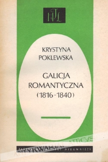 Galicja romantyczna (1816-1840)