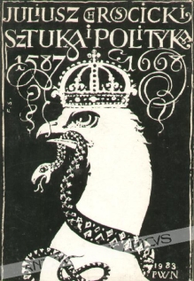 Sztuka i polityka. Funkcje propagandowe sztuki w epoce Wazów 1587-1668