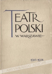 Teatr Polski w Warszawie 1913-1938  [układ graficzny St. Ostoja-Chrostowski]