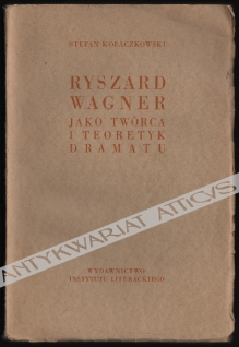 Ryszard Wagner jako twórca i teoretyk dramatu