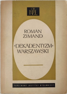 Dekadentyzm warszawski [autograf]