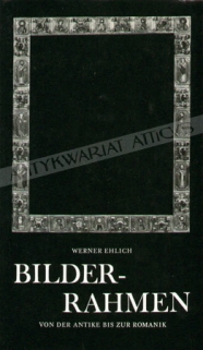 Bilder-Rahmen von der Antike bis zur Romanik