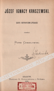Józef Ignacy Kraszewski. Zarys historyczno-literacki
