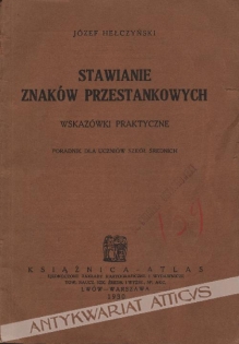 Stawianie znaków przestankowych. Wskazówki praktyczne. Poradnik dla uczniów szkół średnich