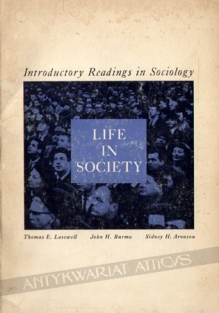 Introductory Readings in Sociology. Life in Society