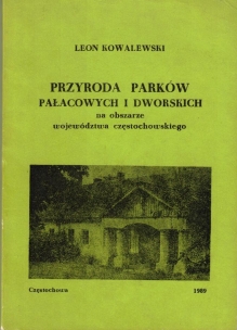 Przyroda parków pałacowych i dworskich na obszarze województwa częstochowskiego