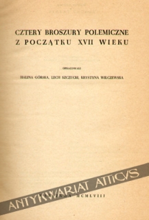 Cztery broszury polemiczne z początku XVII wieku