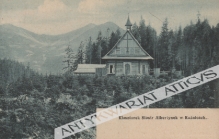 [pocztówka, ok. 1910] Klasztorek Sióstr Albertynek w Kuźnicach