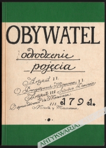 Obywatel - odrodzenie pojęcia  [egz. z księgozbioru prof. J. Szackiego]