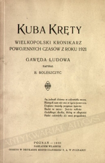Kuba Kręty wielkopolski kronikarz powojennych czasów z roku 1921. Gawęda ludowa